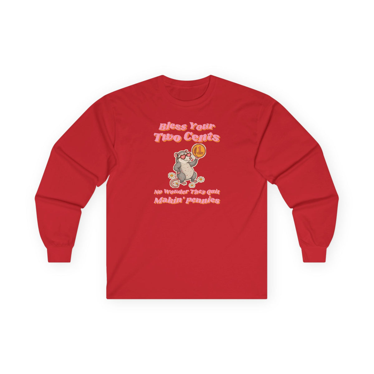 Bless Your Two Cents Possum Long Sleeve Tee – Back Porch Sass