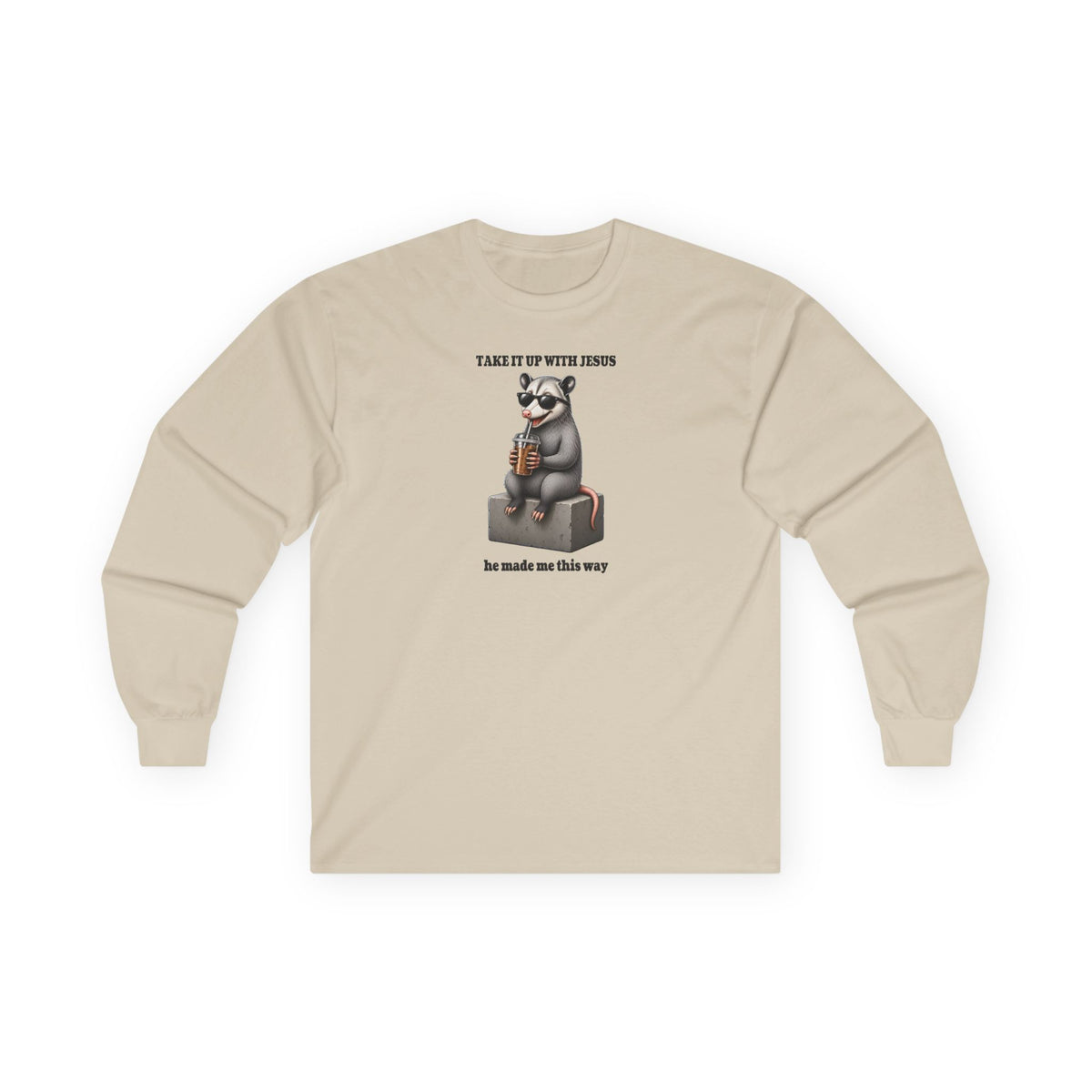Take It Up With Jesus Long Sleeve Tee