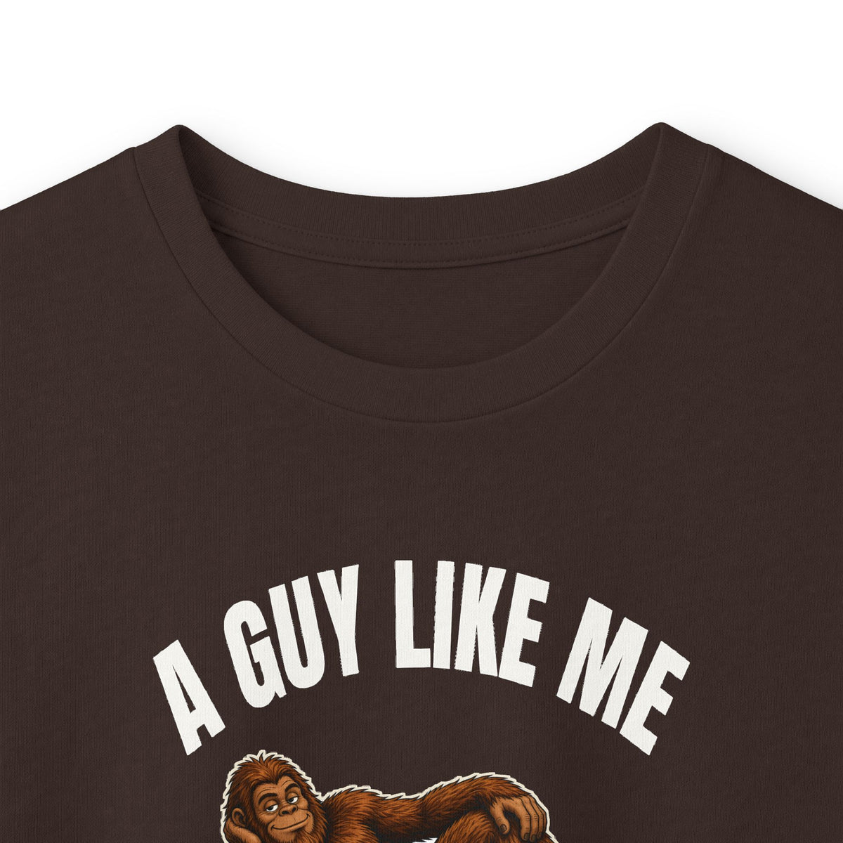 A Guy Like Me Is Hard to Find Bigfoot Long Sleeve Tee