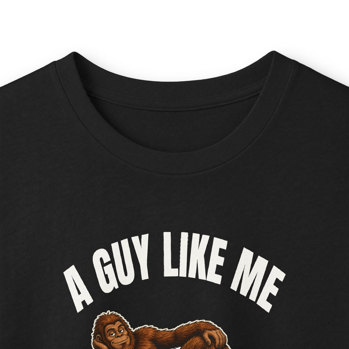 A Guy Like Me Is Hard to Find Bigfoot Long Sleeve Tee