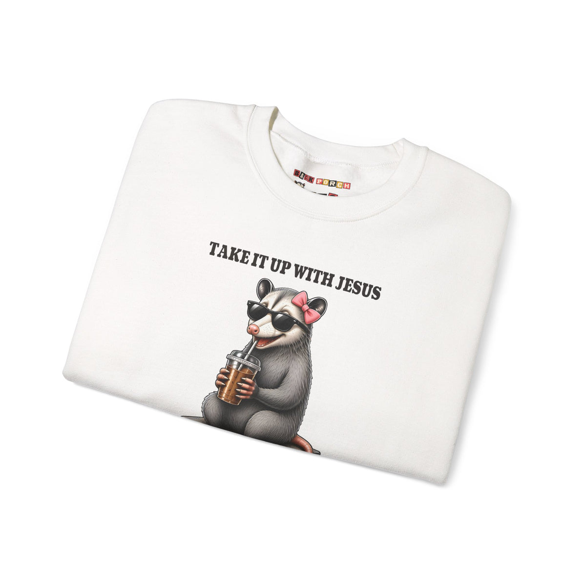 Take It Up With Jesus - Carla Sweatshirt