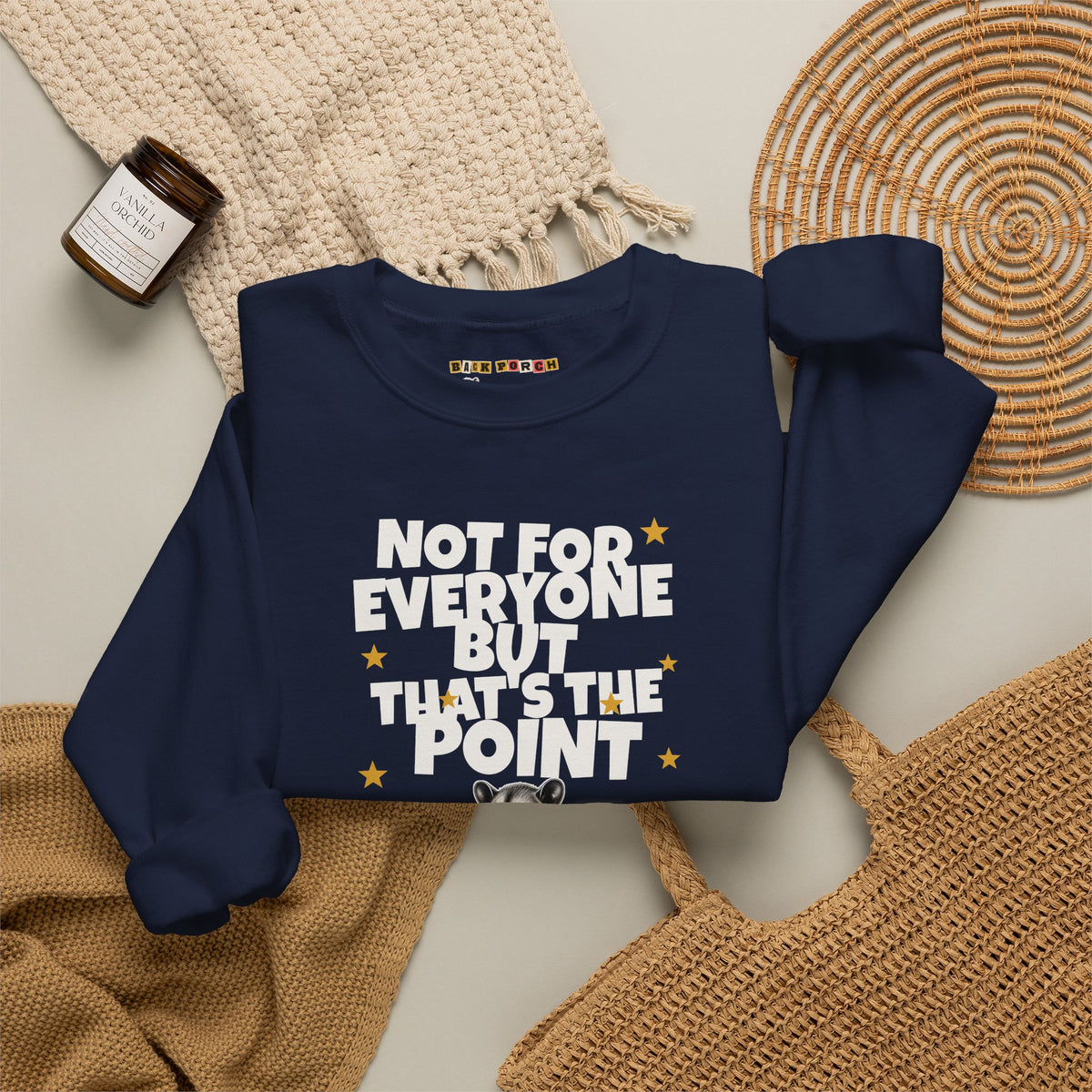 Not For Everyone But That's The Point - Carl Sweatshirt
