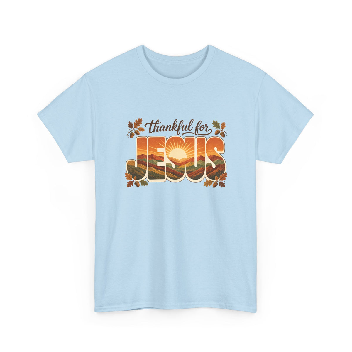 Thankful for Jesus Mountain Sunrise Thanksgiving Tee