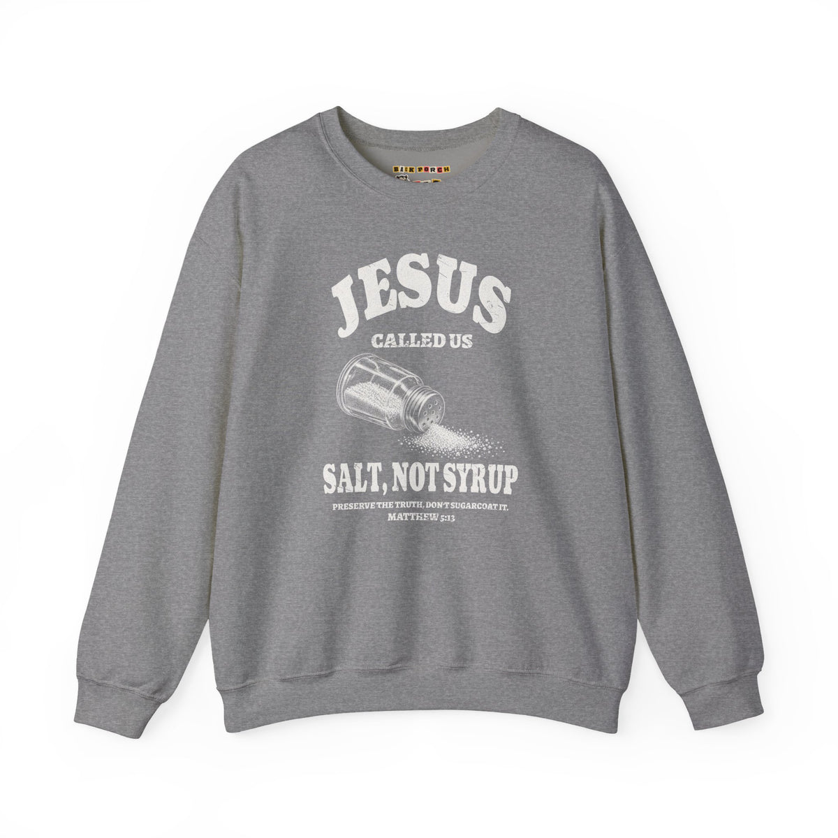 Salt Not Syrup Sweatshirt