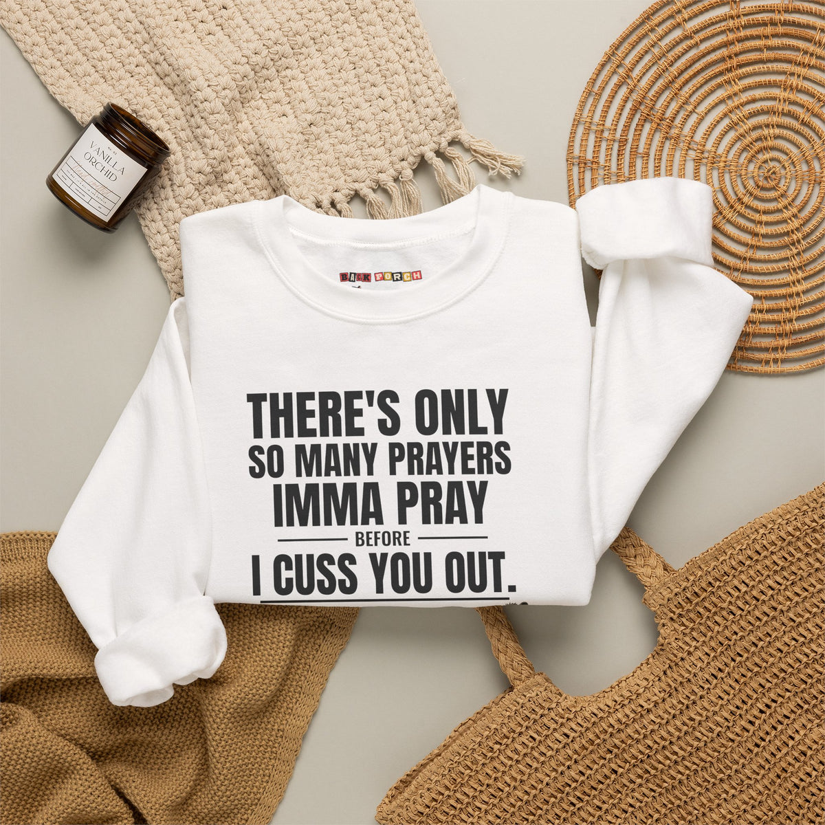 Only So Many Prayers Before I Cuss You Out - Carl Sweatshirt