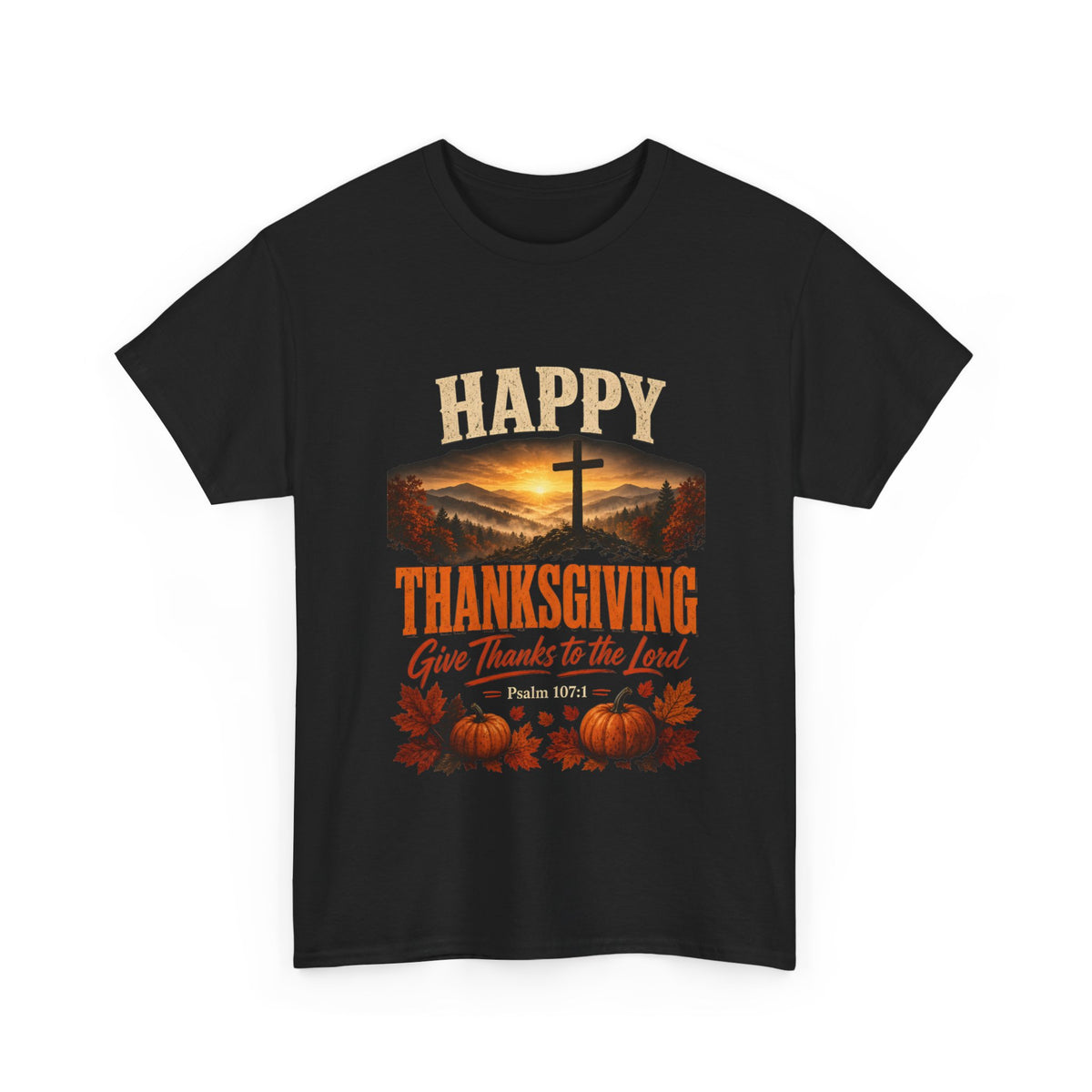 Happy Thanksgiving Give Thanks to the Lord Ridge Top Thanksgiving Tee