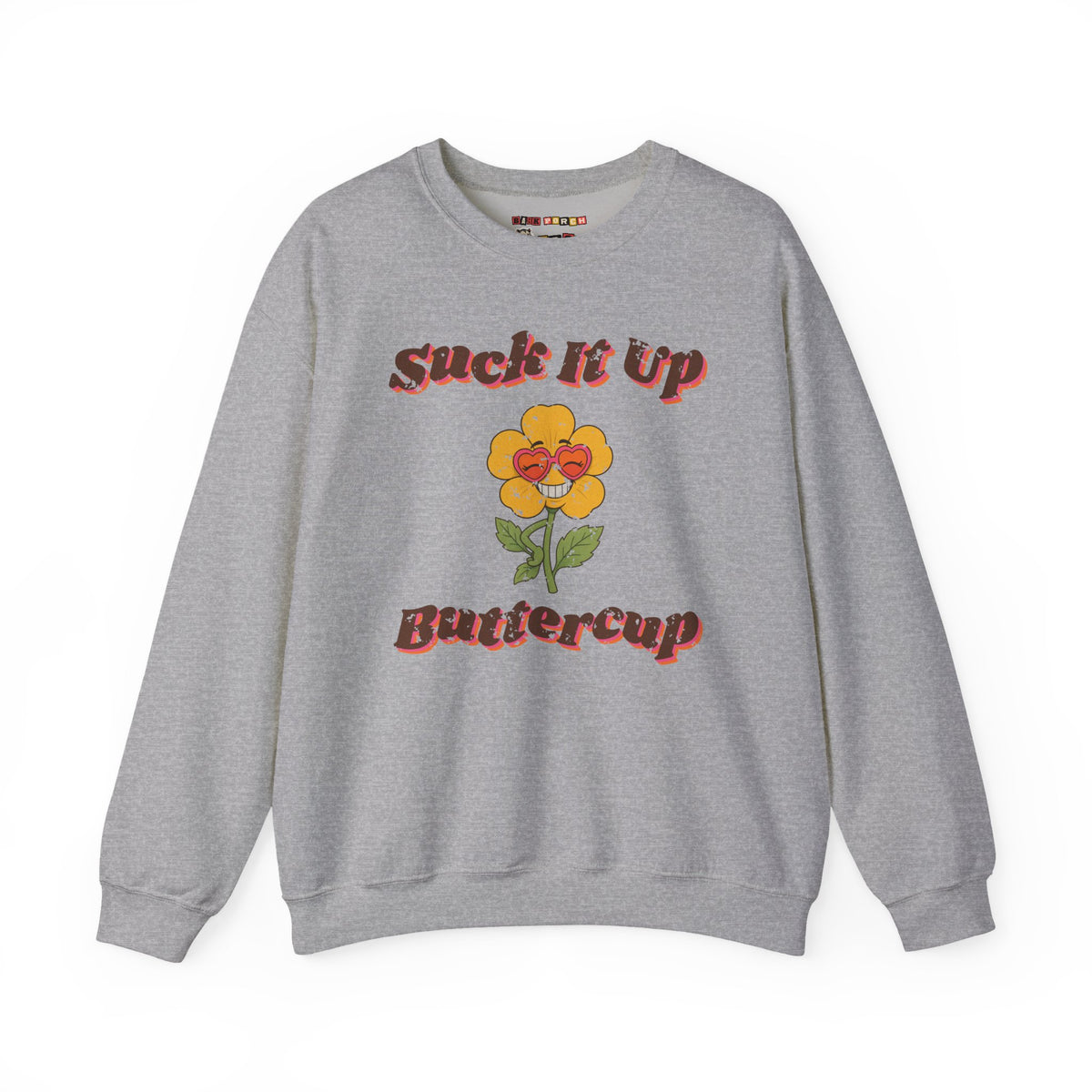 Suck It Up Buttercup Retro Groovy Sweatshirt – Back Porch Sass