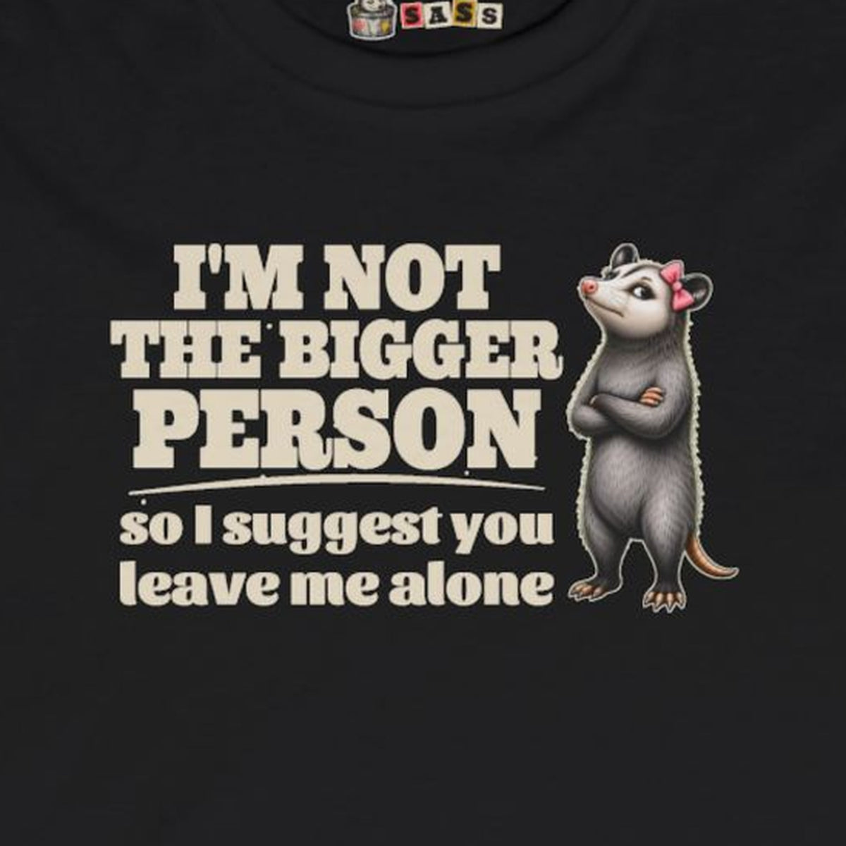 I'm Not The Bigger Person - Carla Long Sleeve Tee – Black – front print close-up