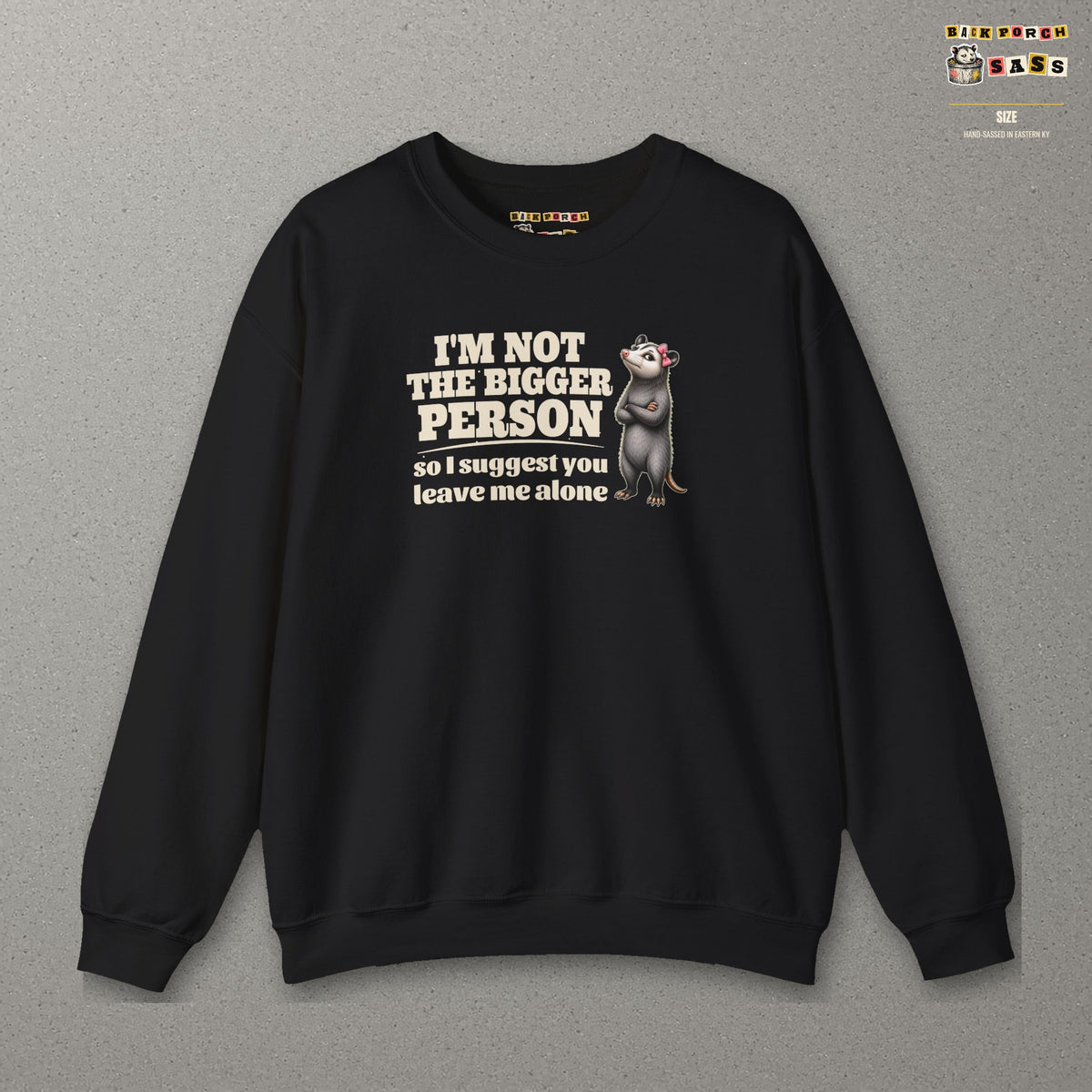 I'm Not The Bigger Person - Carla Sweatshirt – Black – front