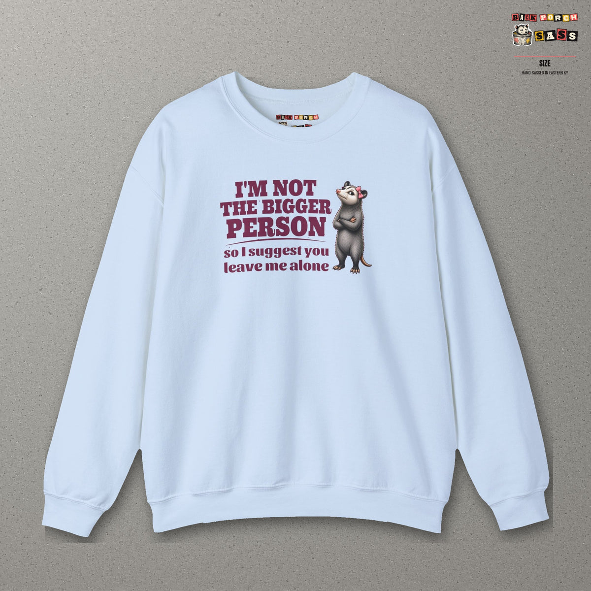 I'm Not The Bigger Person - Carla Sweatshirt – Light Blue – front