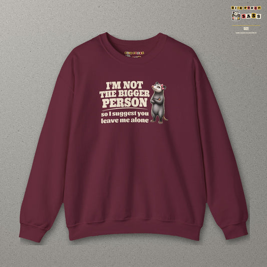 I'm Not The Bigger Person - Carla Sweatshirt – Maroon – front