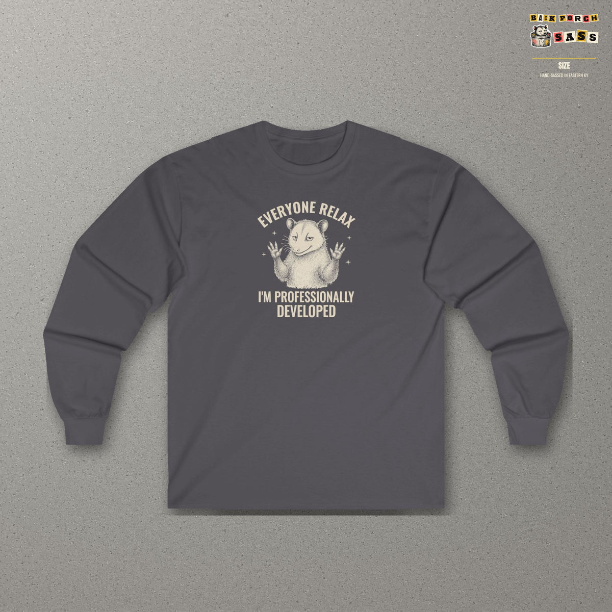 Everyone Relax I'm Professionally Developed - Carl Long Sleeve Tee – Charcoal – front