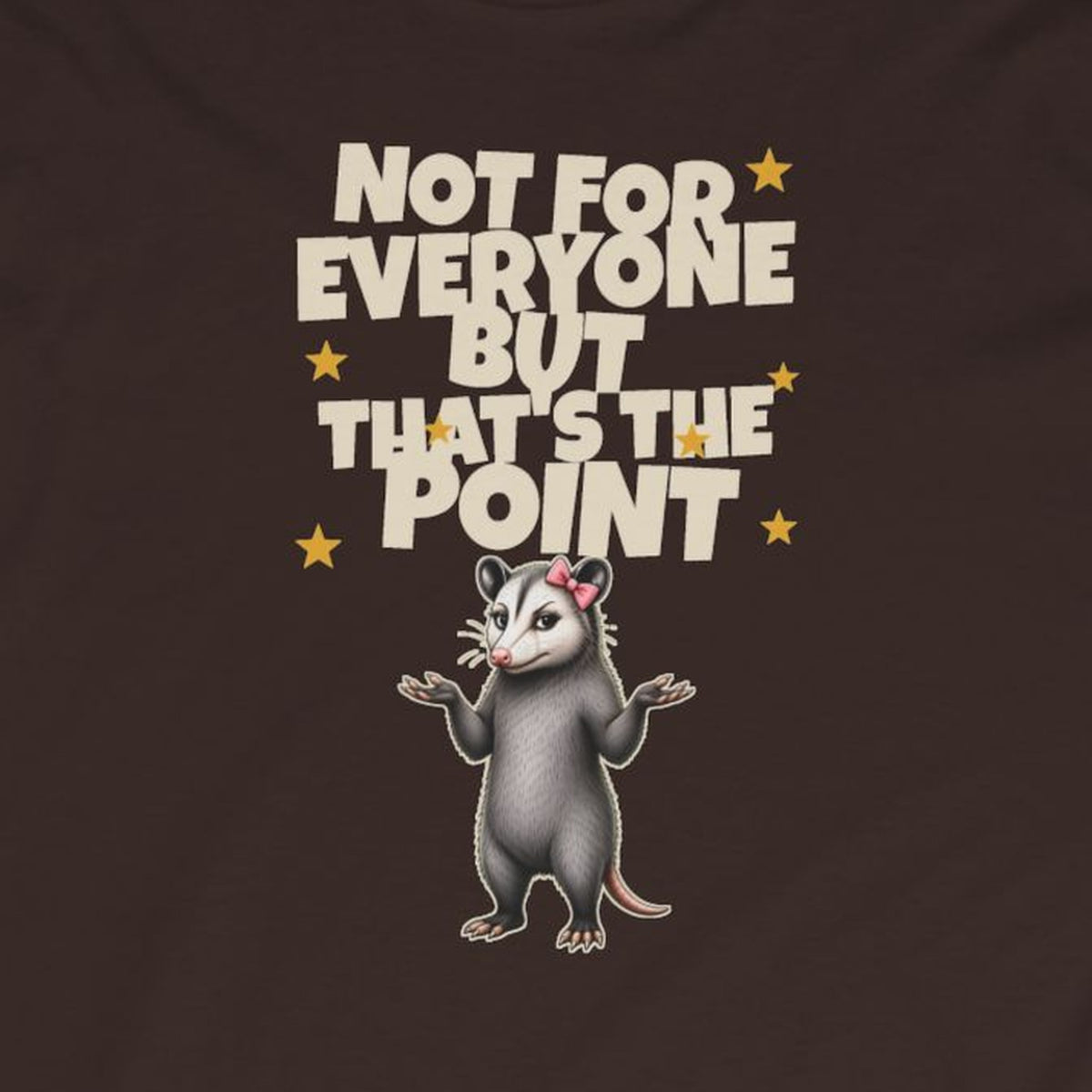 Not For Everyone But That's The Point - Carla Long Sleeve Tee – Dark Chocolate – front print close-up