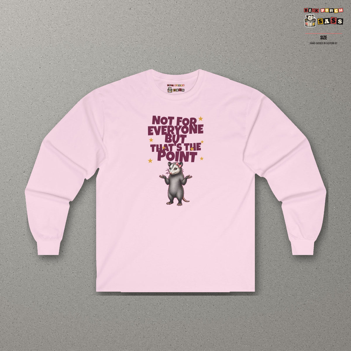 Not For Everyone But That's The Point - Carla Long Sleeve Tee – Light Pink – front
