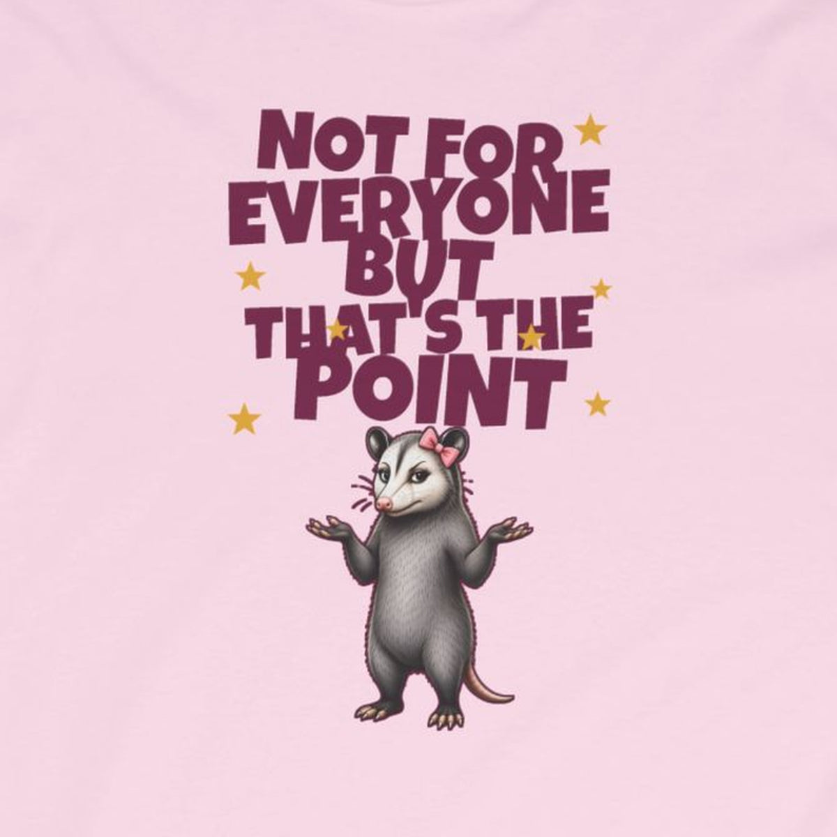 Not For Everyone But That's The Point - Carla Long Sleeve Tee – Light Pink – front print close-up