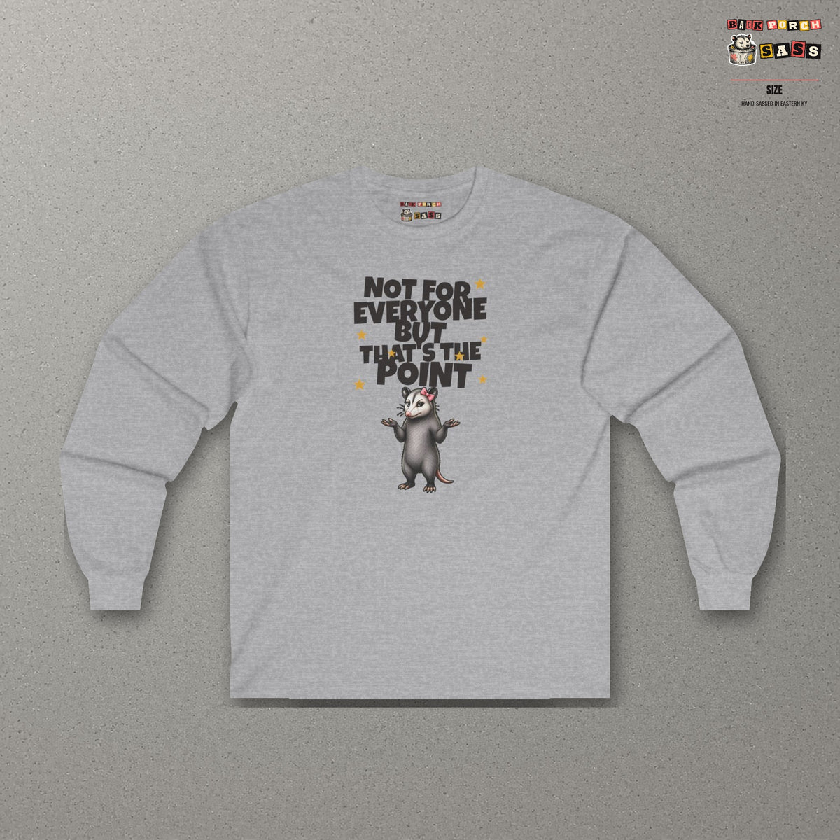 Not For Everyone But That's The Point - Carla Long Sleeve Tee – Sport Grey – front