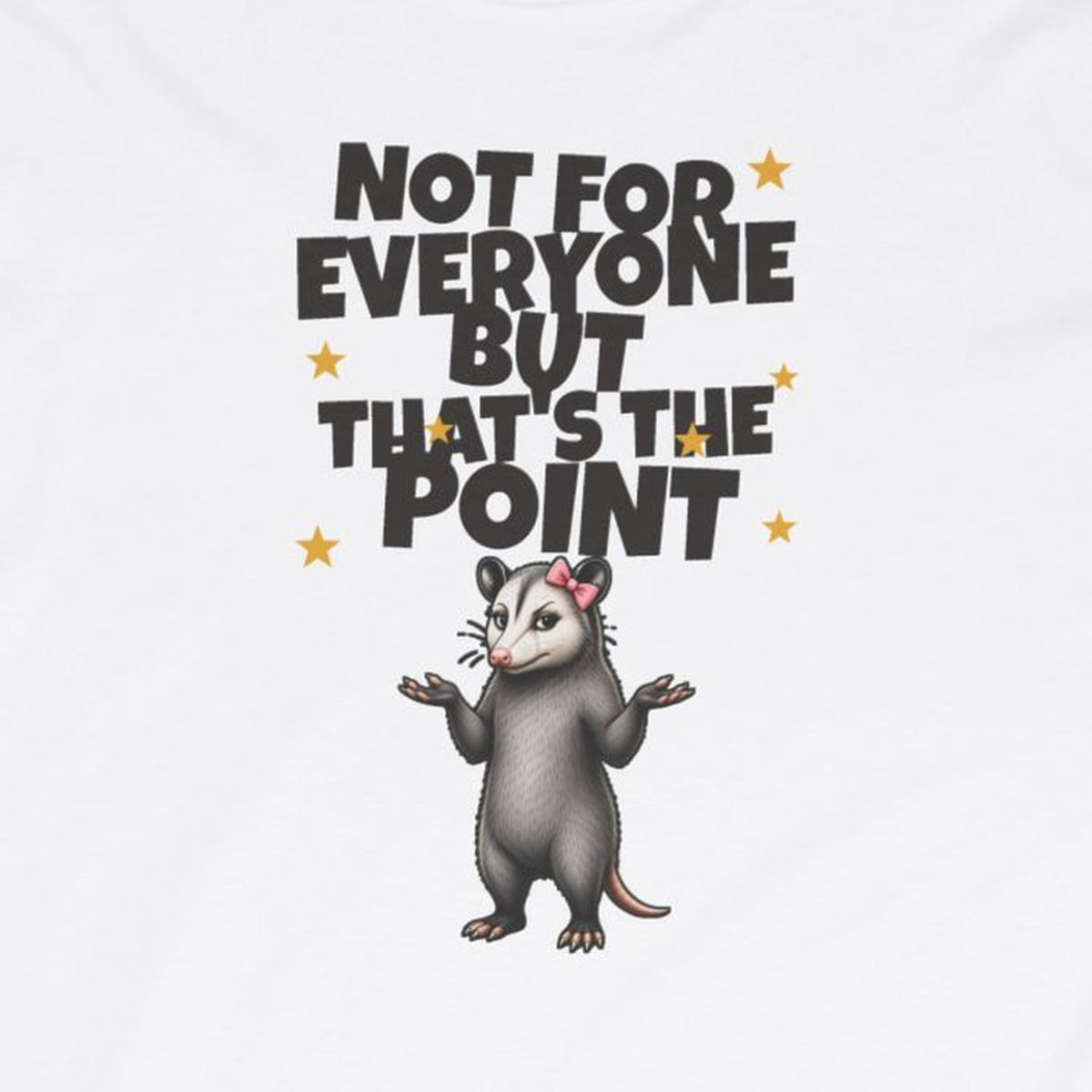 Not For Everyone But That's The Point - Carla Long Sleeve Tee – White – front print close-up