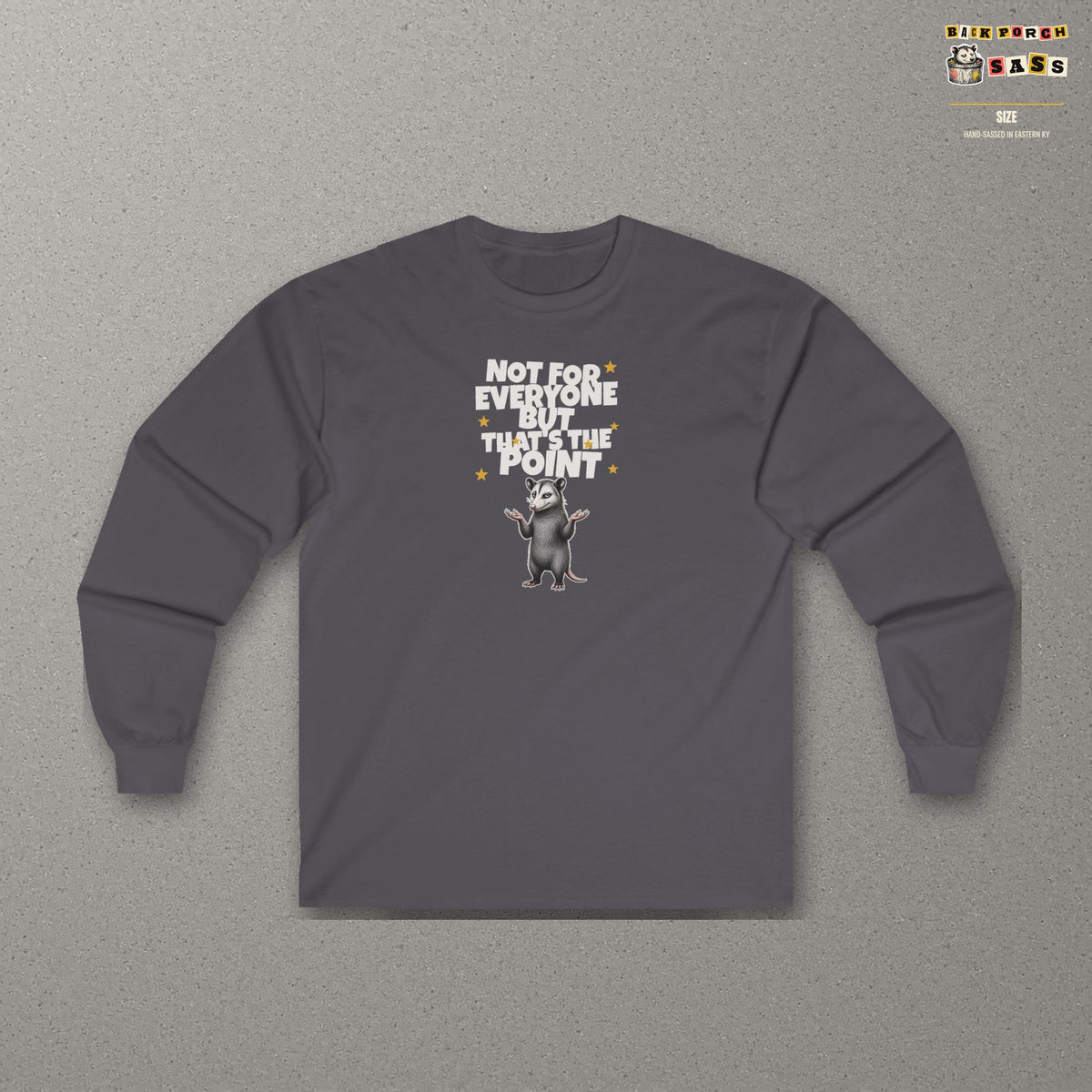 Not For Everyone But That's The Point - Carl Long Sleeve Tee – Charcoal – front