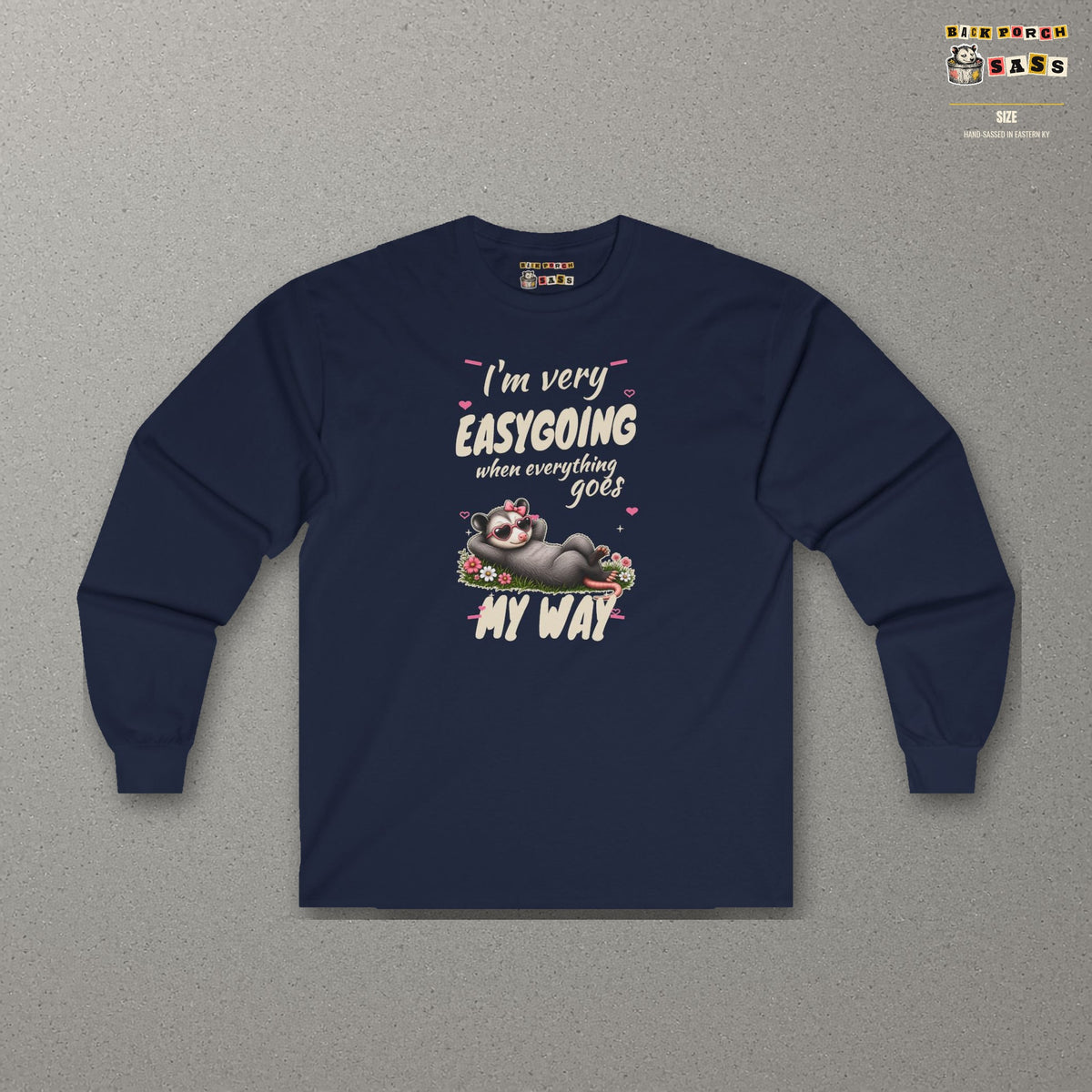 I'm Very Easygoing When Everything Goes My Way - Carla Long Sleeve Tee – Navy – front