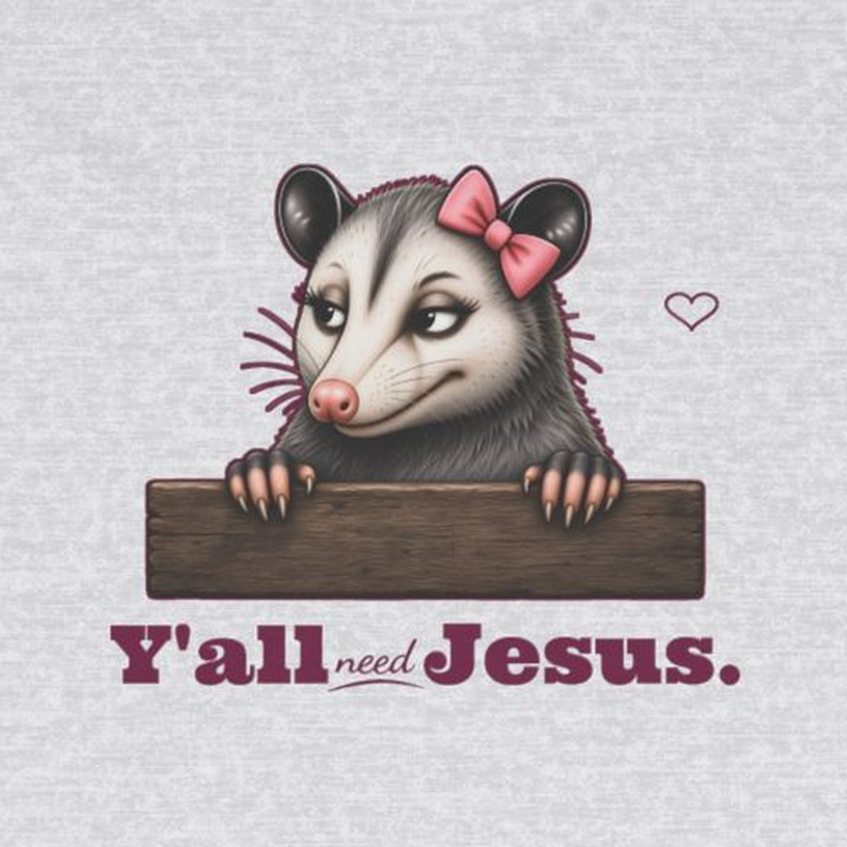 Y'all Need Jesus - Carla Long Sleeve Tee – Ash – front print close-up