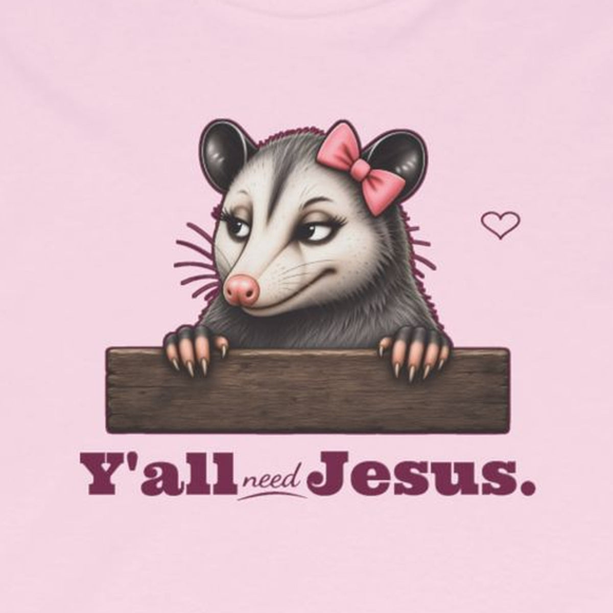 Y'all Need Jesus - Carla Long Sleeve Tee – Light Pink – front print close-up
