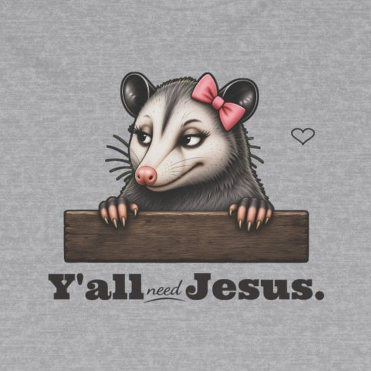 Y'all Need Jesus - Carla Long Sleeve Tee – Sport Grey – front print close-up