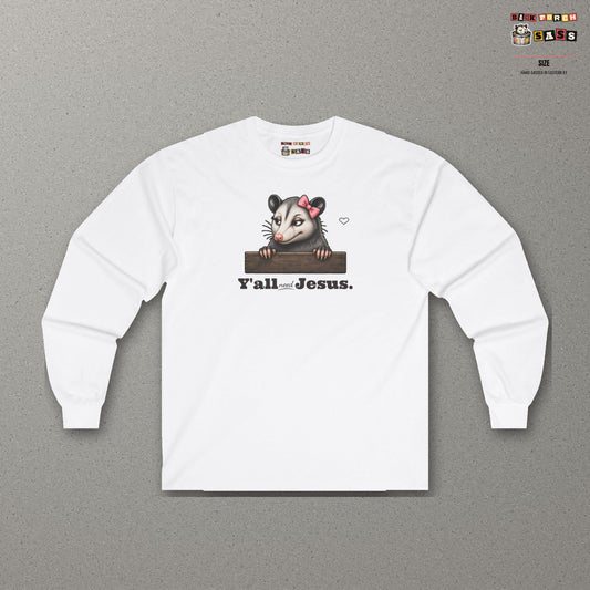 Y'all Need Jesus - Carla Long Sleeve Tee – White – front
