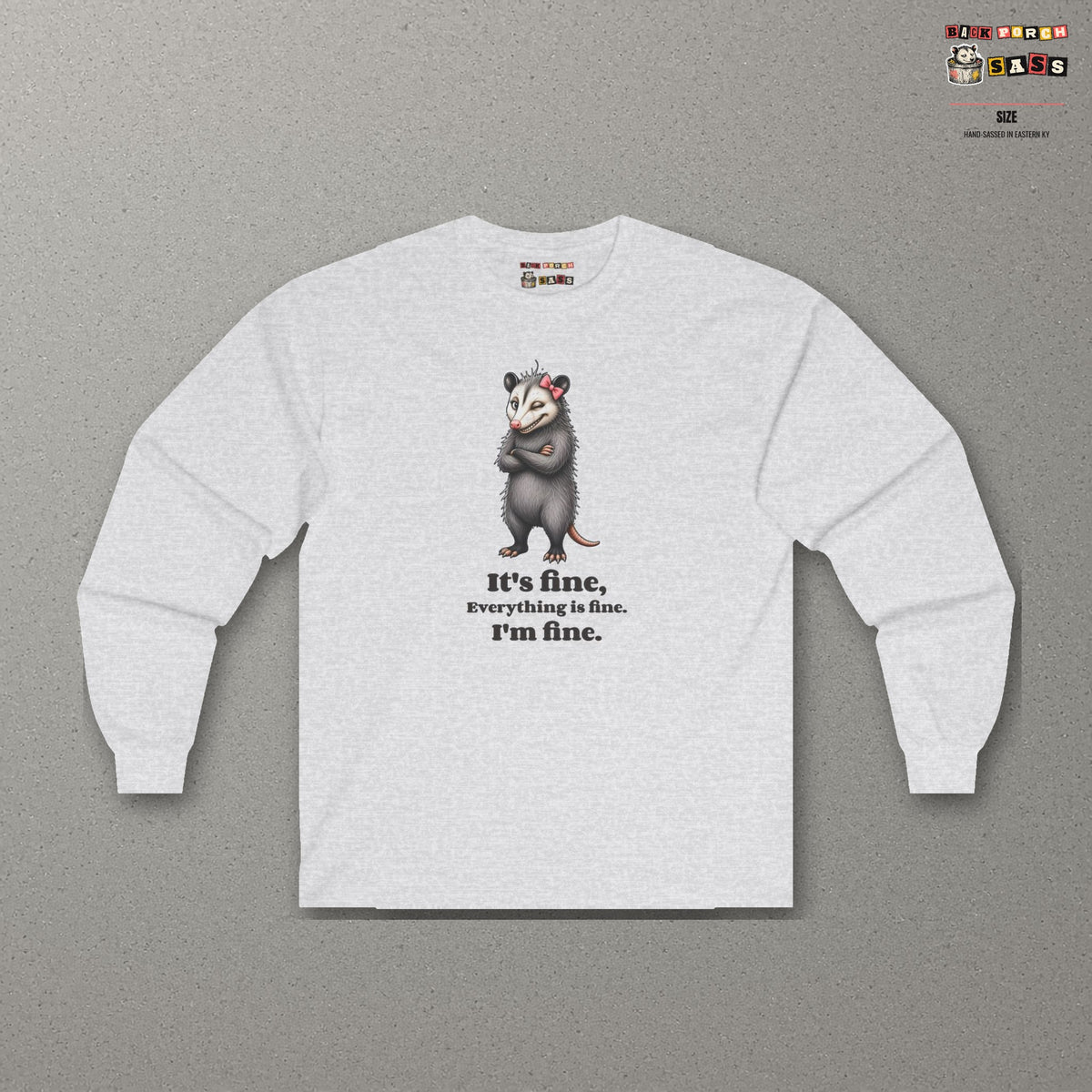 It's Fine, Everything Is Fine, I'm Fine - Carla Long Sleeve Tee – Ash – front