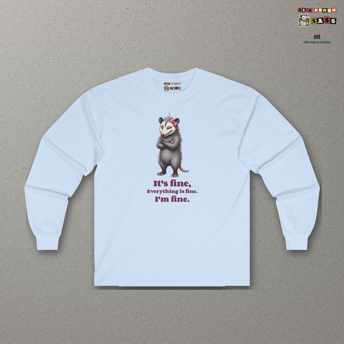 It's Fine, Everything Is Fine, I'm Fine - Carla Long Sleeve Tee – Light Blue – front