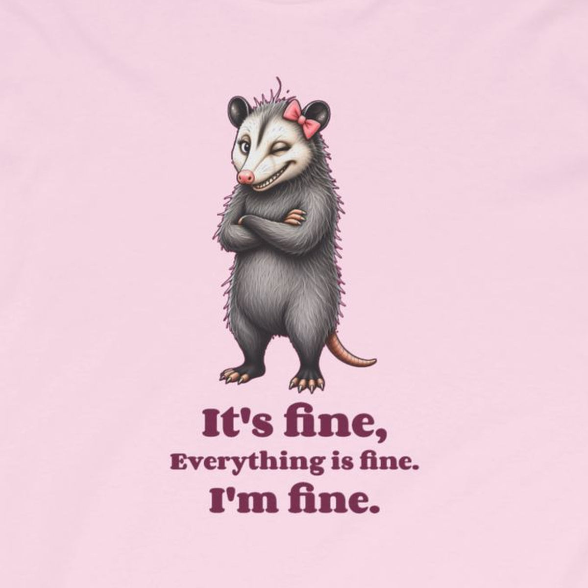 It's Fine, Everything Is Fine, I'm Fine - Carla Long Sleeve Tee – Light Pink – front print close-up