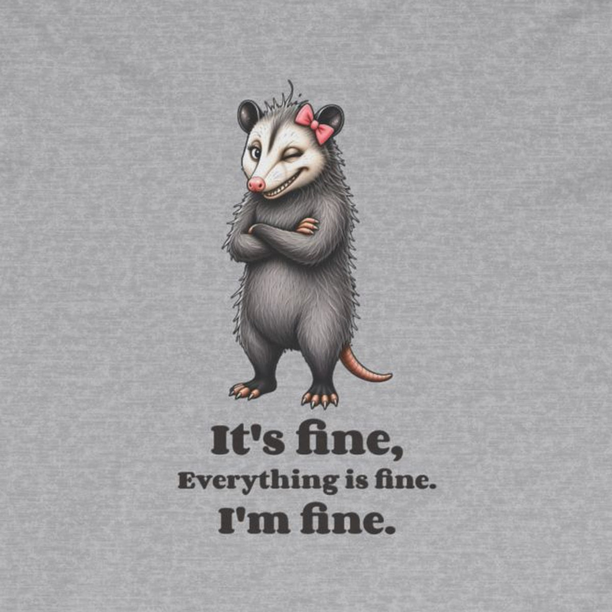 It's Fine, Everything Is Fine, I'm Fine - Carla Long Sleeve Tee – Sport Grey – front print close-up