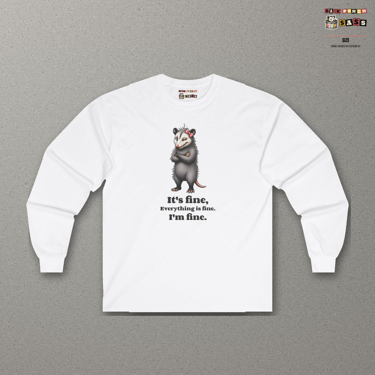 It's Fine, Everything Is Fine, I'm Fine - Carla Long Sleeve Tee – White – front