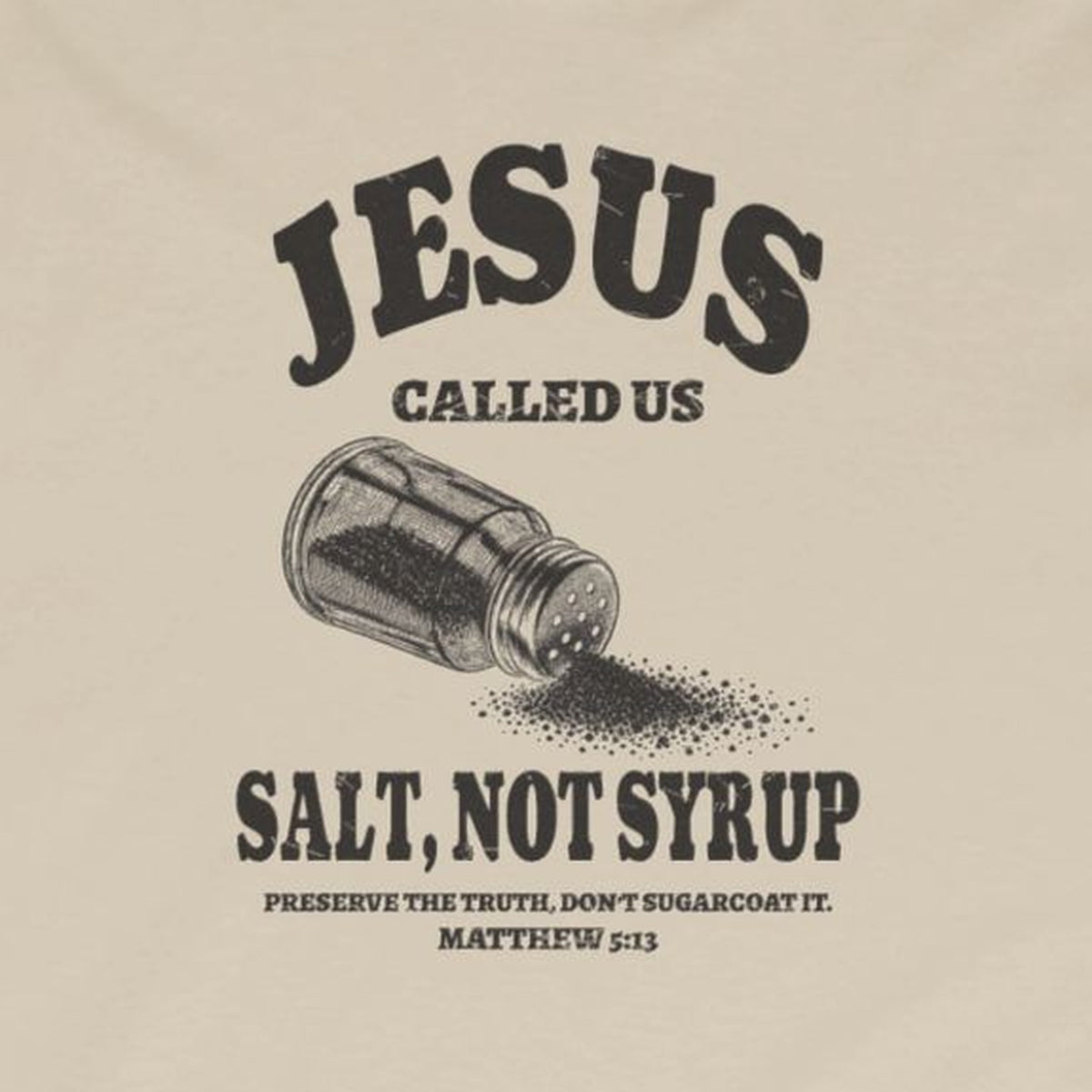 Salt Not Syrup Long Sleeve Tee – Sand – front print close-up
