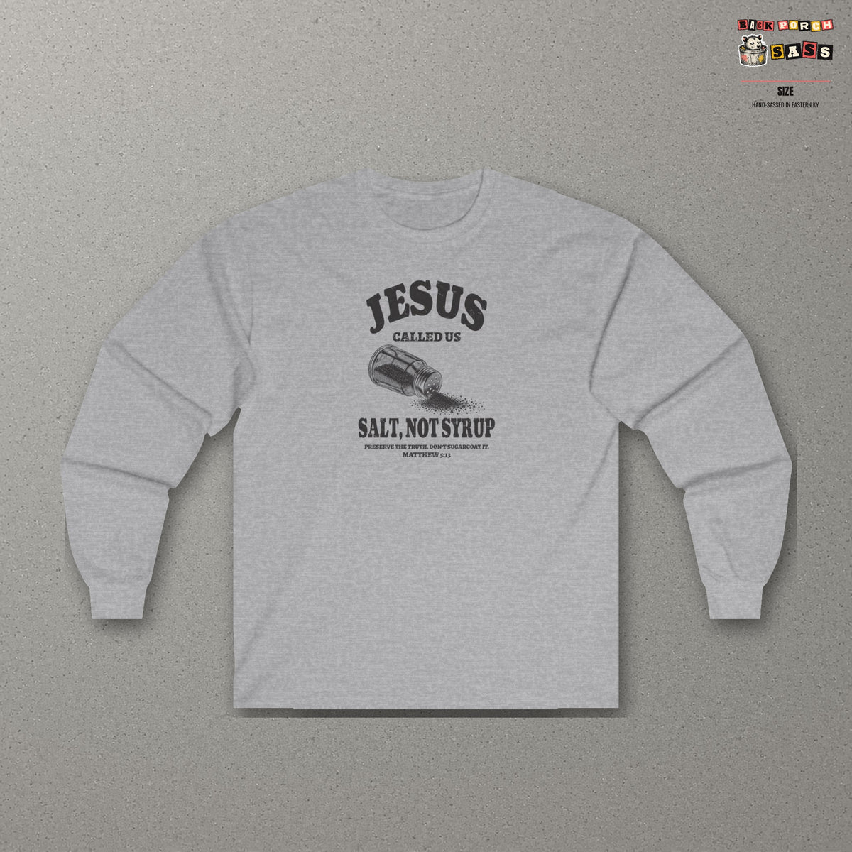 Salt Not Syrup Long Sleeve Tee – Sport Grey – front