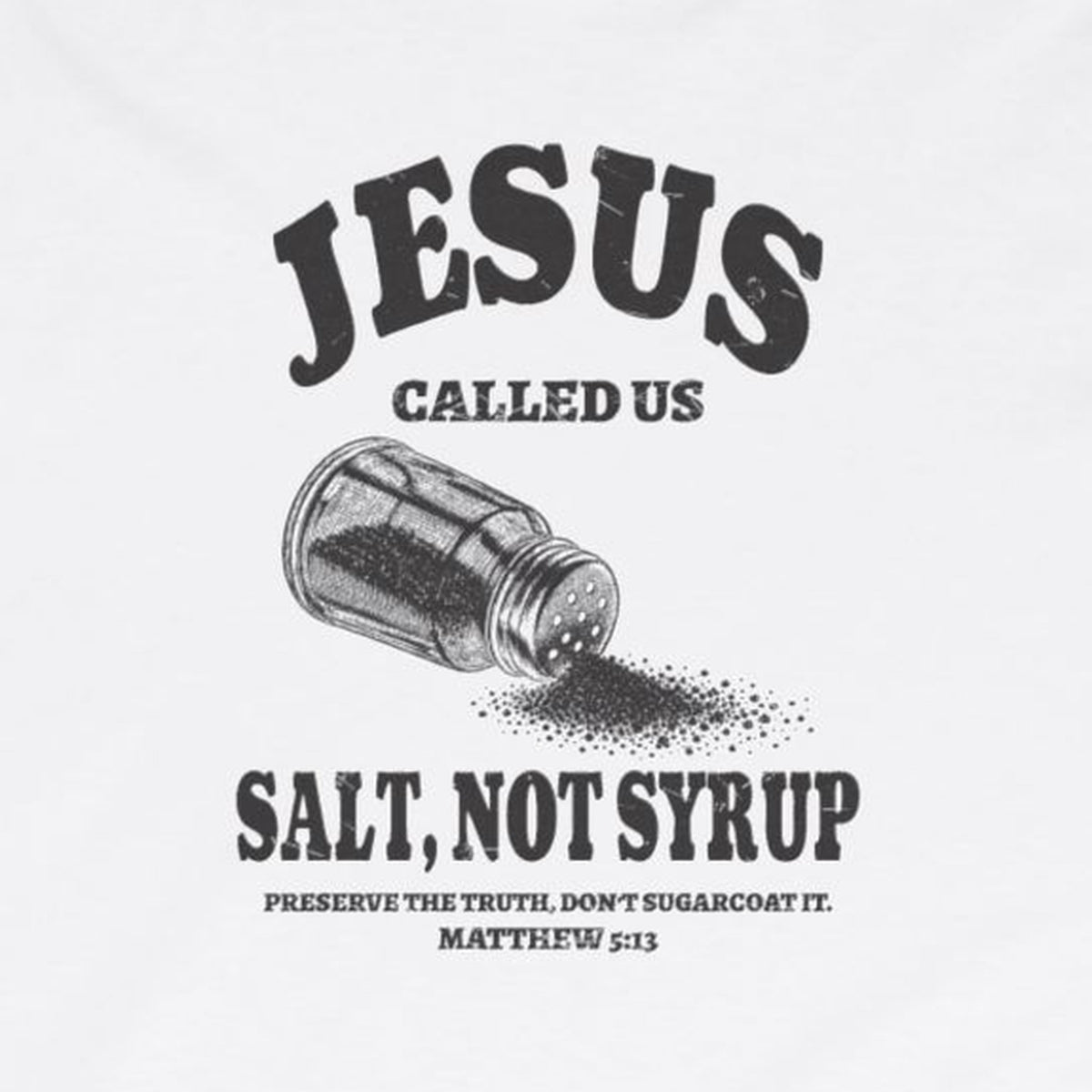 Salt Not Syrup Long Sleeve Tee – White – front print close-up