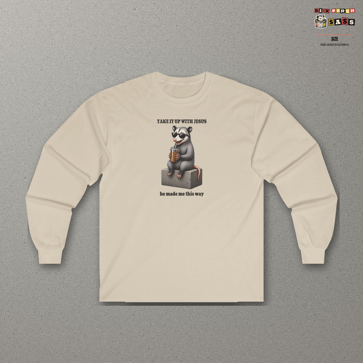 Take It Up With Jesus Long Sleeve Tee – Sand – front