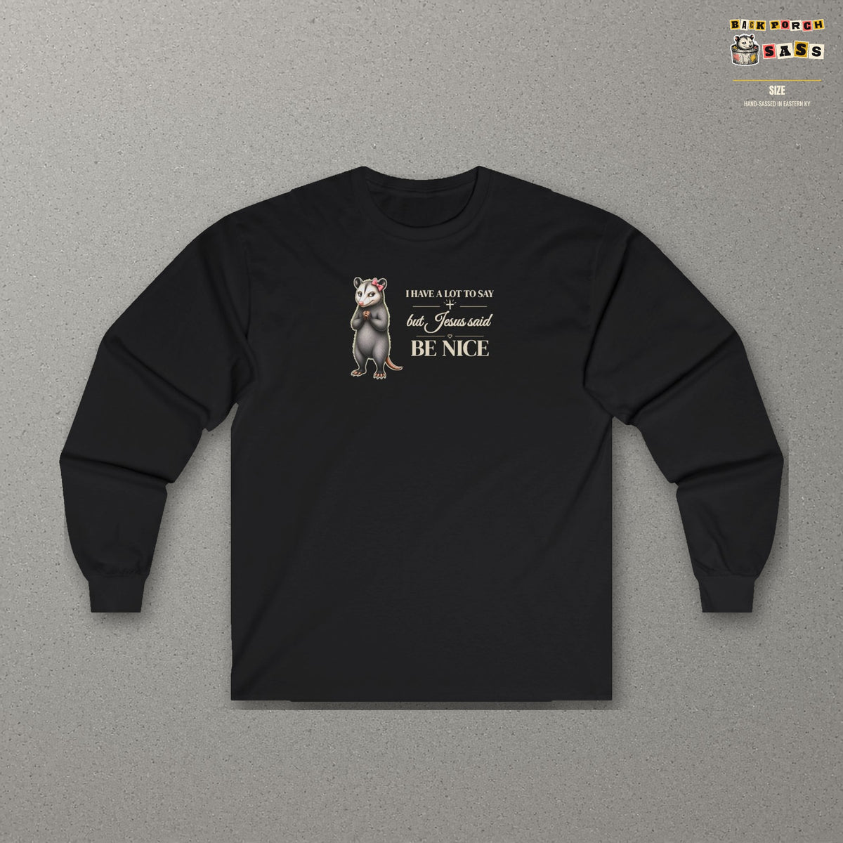Be Nice Long Sleeve Tee – Black – front
