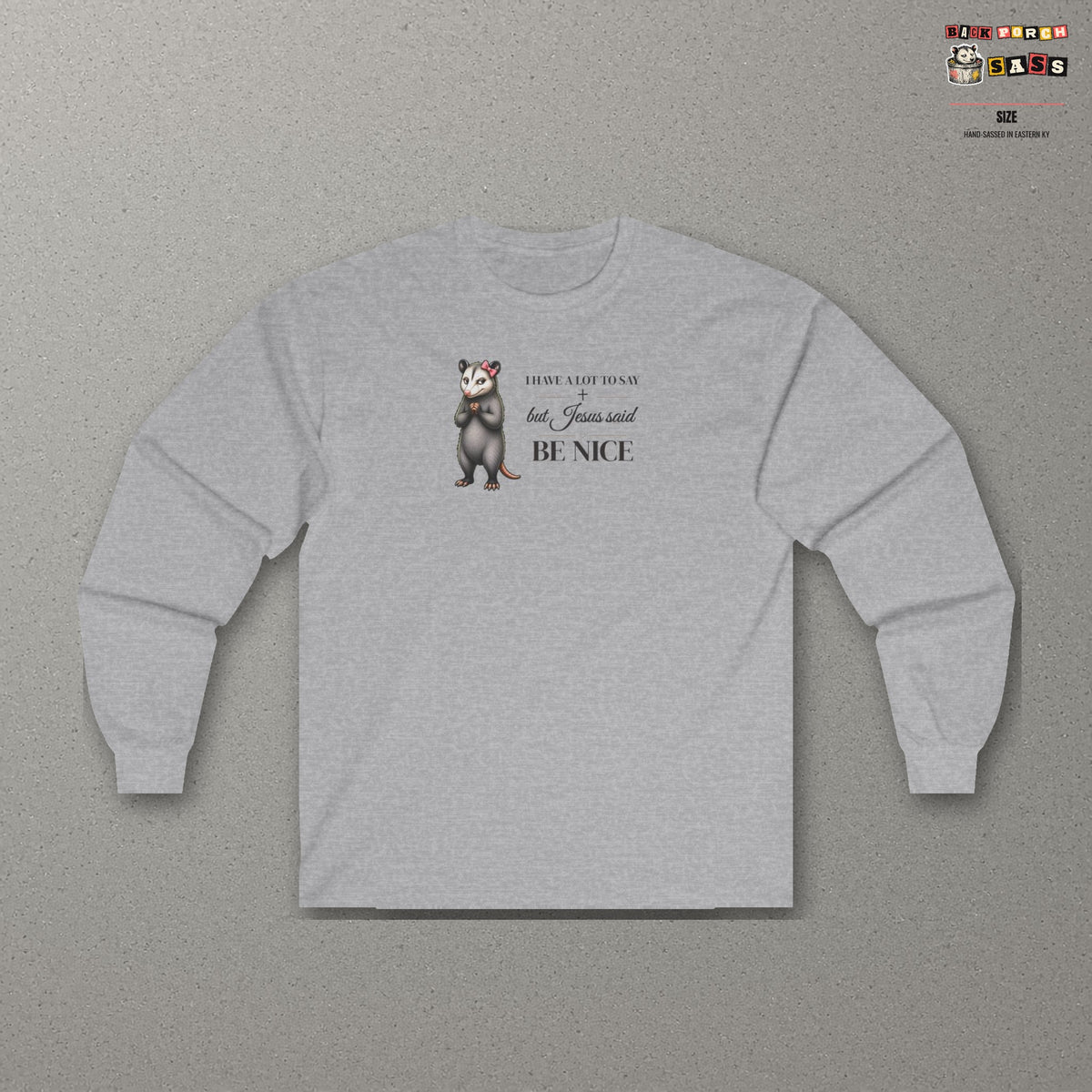 Be Nice Long Sleeve Tee – Sport Grey – front