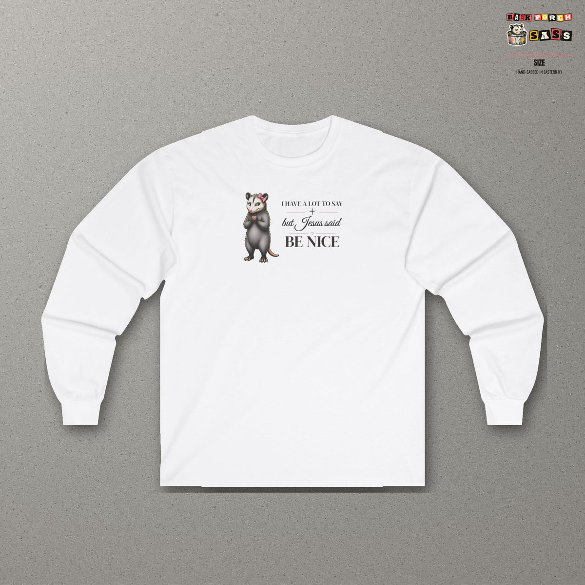 Be Nice Long Sleeve Tee – White – front