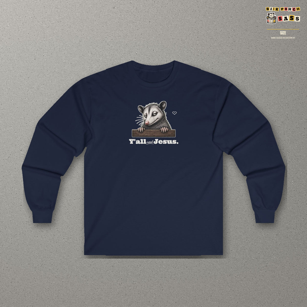 Y'all Need Jesus Side-Eye Possum Long Sleeve Tee – Navy – front