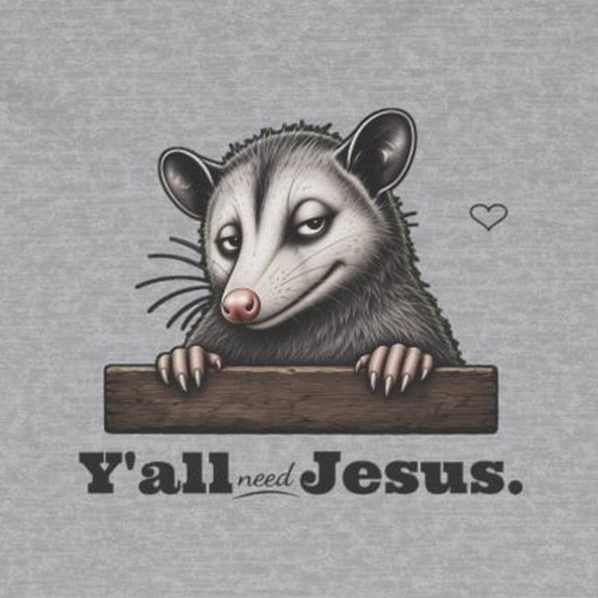 Y'all Need Jesus Side-Eye Possum Long Sleeve Tee – Sport Grey – front print close-up