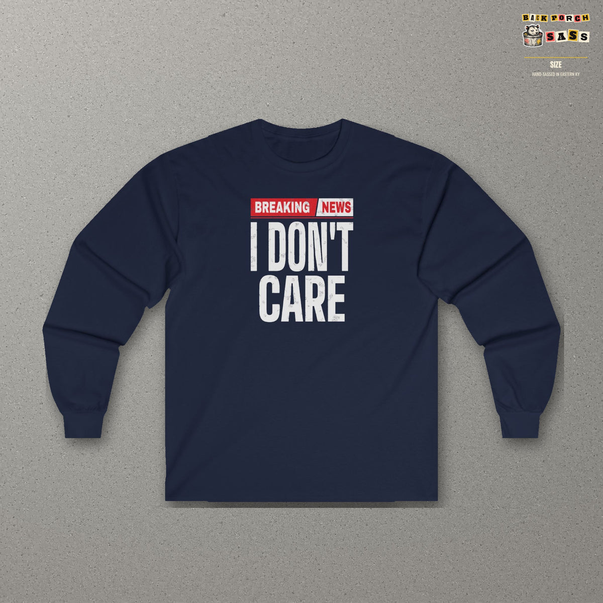 Breaking News I Don't Care Long Sleeve Tee – Navy – front