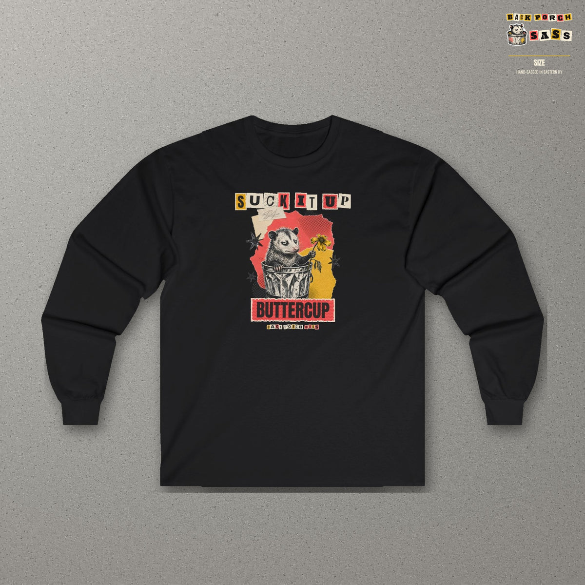 Suck It Up Buttercup Zine Possum Long Sleeve Tee – Black – front