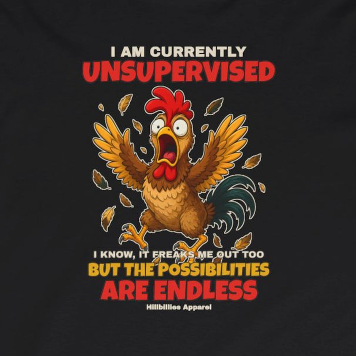 I Am Currently Unsupervised Rooster Long Sleeve Tee – Black – front print close-up