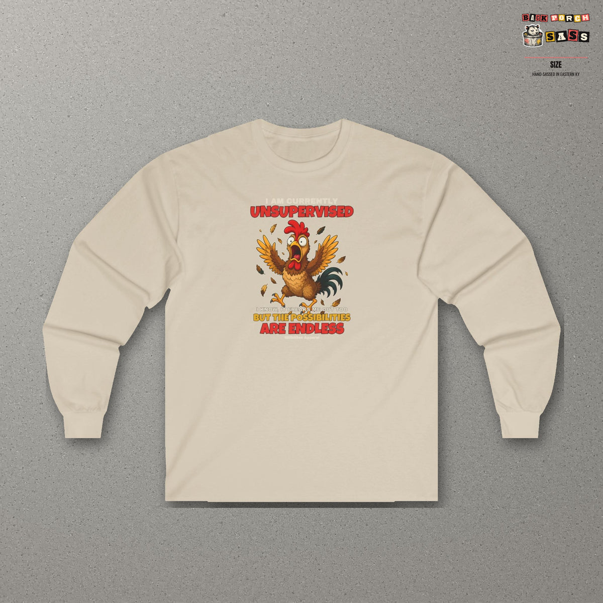 I Am Currently Unsupervised Rooster Long Sleeve Tee – Sand – front