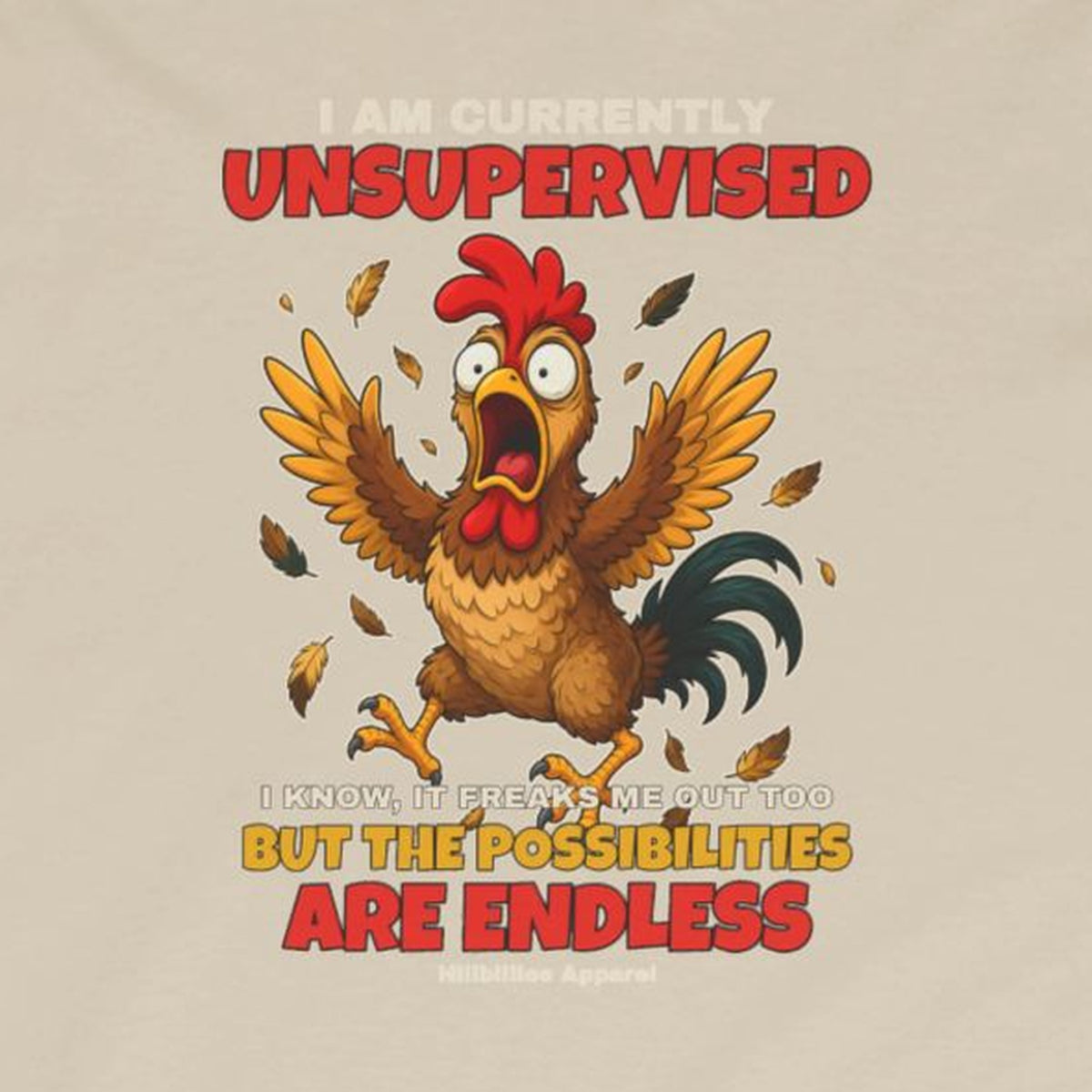 I Am Currently Unsupervised Rooster Long Sleeve Tee – Sand – front print close-up