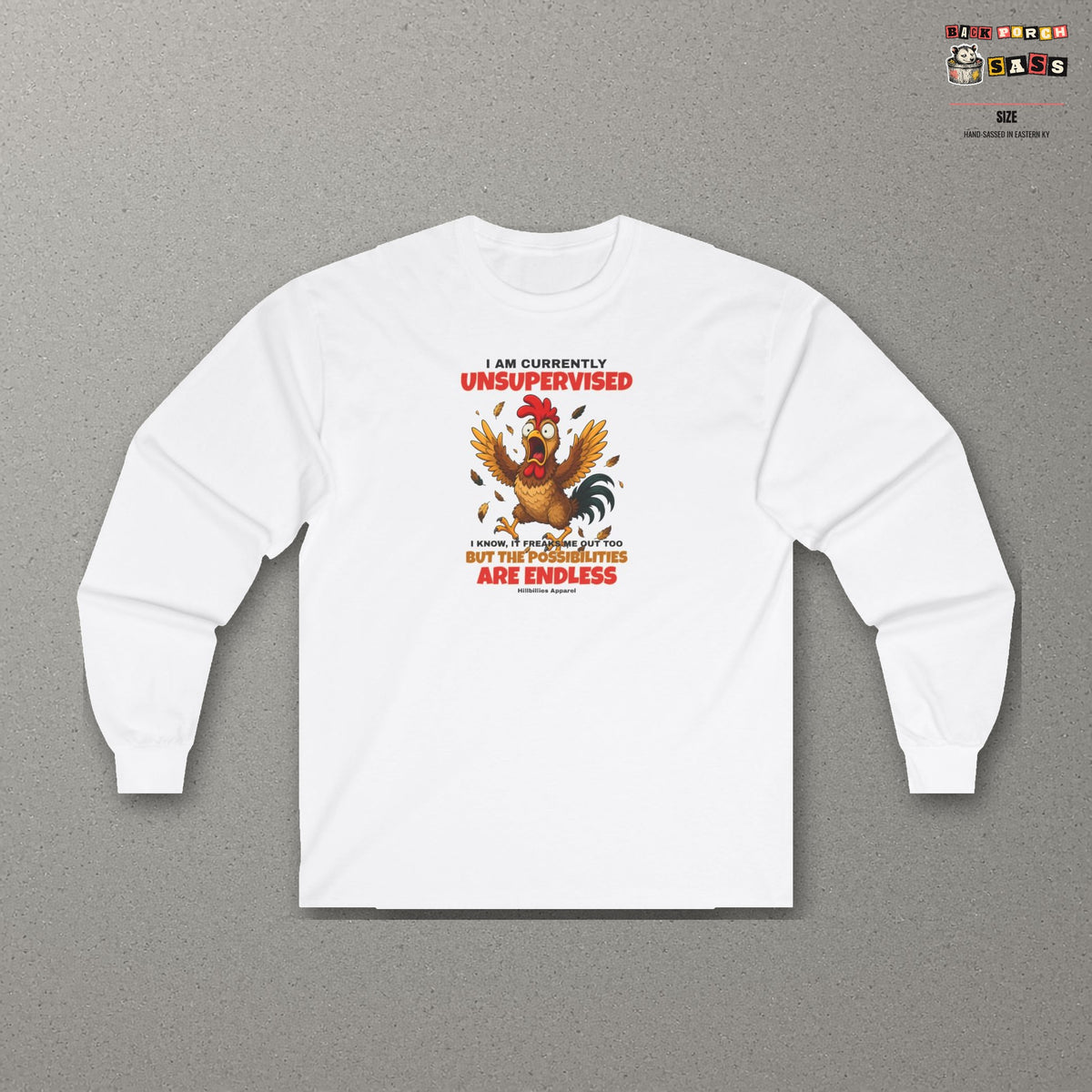 I Am Currently Unsupervised Rooster Long Sleeve Tee – White – front