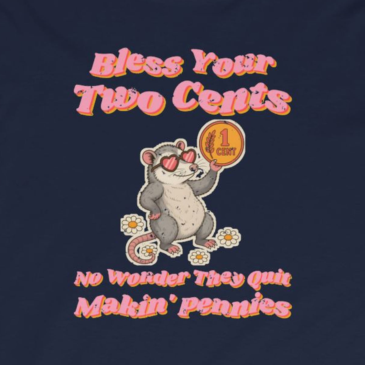 Bless Your Two Cents Possum Long Sleeve Tee – Back Porch Sass – Navy – front print close-up
