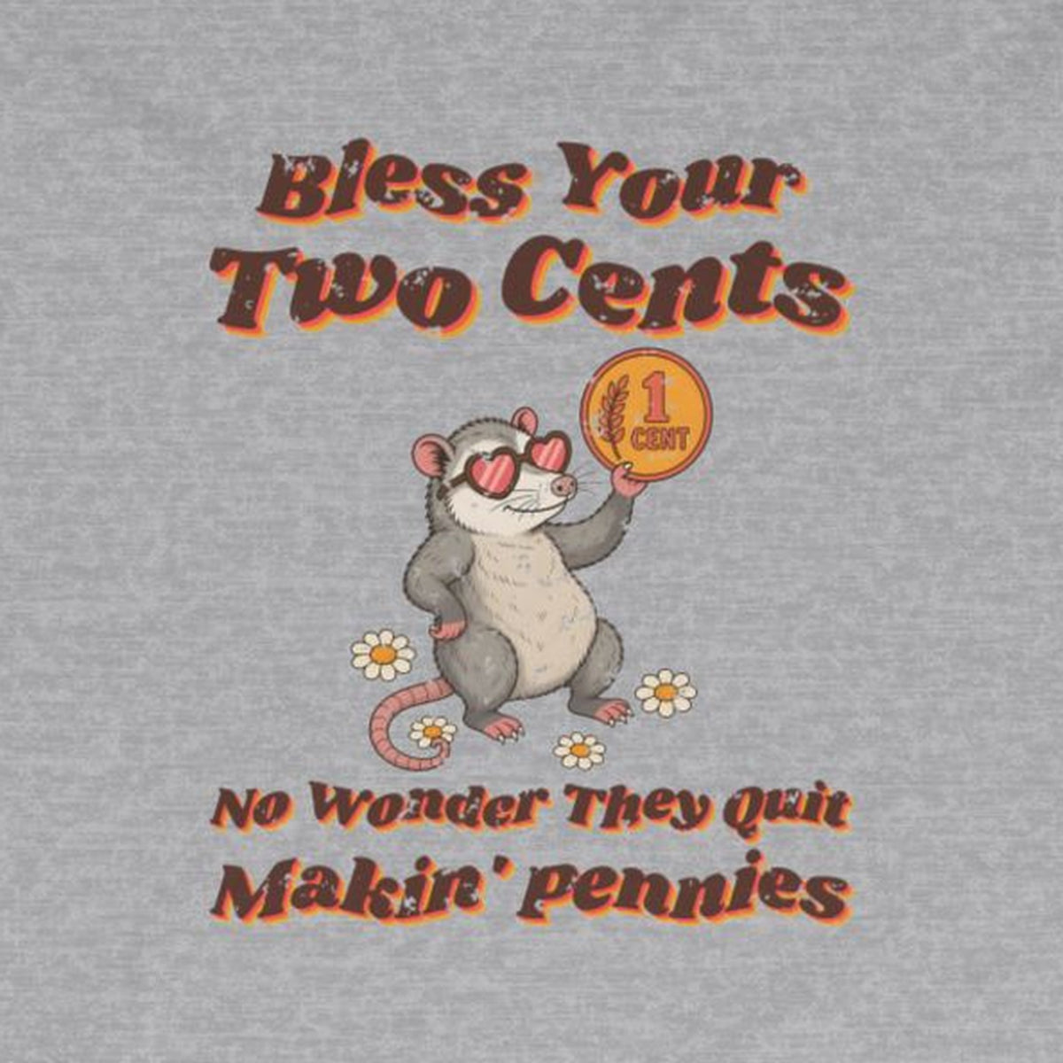 Bless Your Two Cents Possum Long Sleeve Tee – Back Porch Sass – Sport Grey – front print close-up