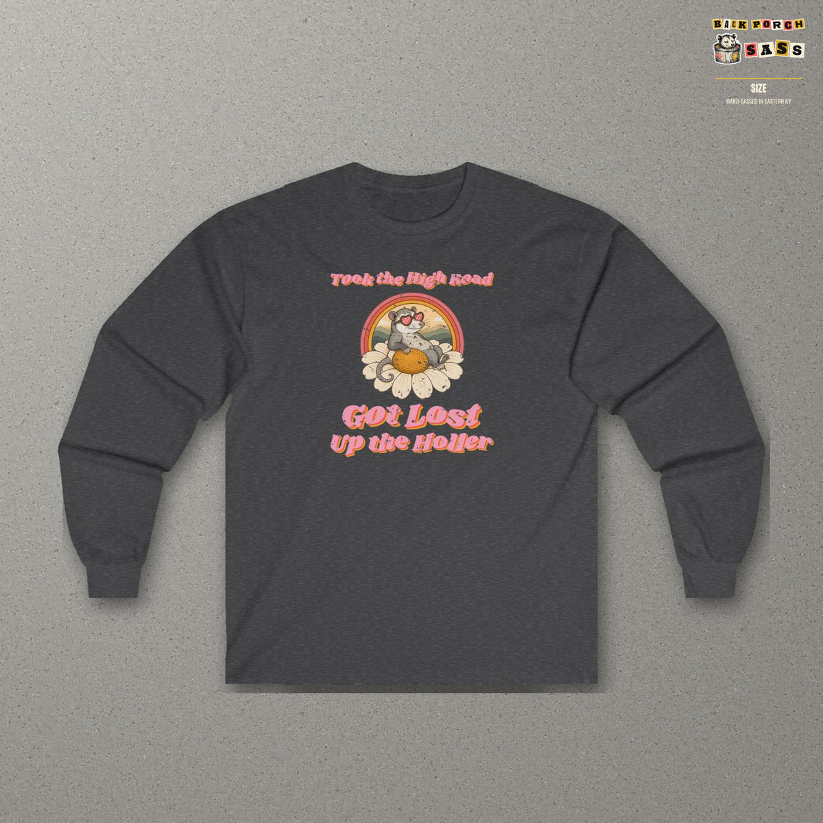 Took the High Road Got Lost Up the Holler Long Sleeve Tee – Back Porch Sass – Dark Heather – front